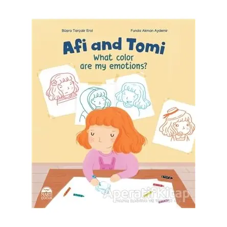 Afi and Tomi - What Color are My Emotions? - Büşra Tarçalır Erol - Martı Çocuk Yayınları