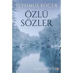 Özlü Sözler - Şeyhmus Koçer - Cinius Yayınları