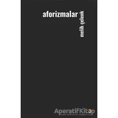 Aforizmalar - Melih Çelenk - Cinius Yayınları