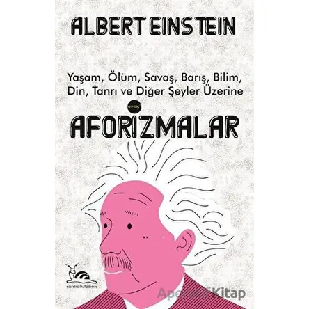 Aforizmalar - Albert Einstein - Sarmal Kitabevi
