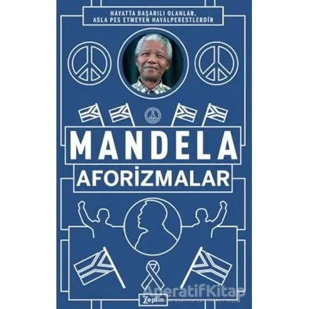 Mandela Aforizmalar - Nelson Mandela - Zeplin Kitap