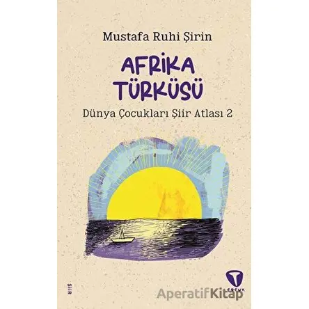 Afrika Türküsü - Mustafa Ruhi Şirin - Turkuvaz Çocuk