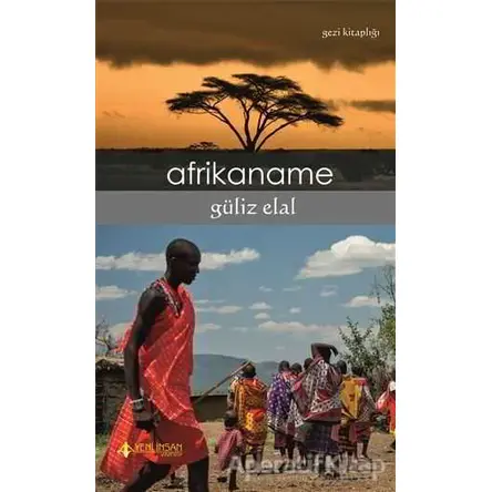 Afrikaname - Güliz Elal - Yeni İnsan Yayınevi