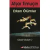 Erken Ölümler - Afşar Timuçin - Bulut Yayınları