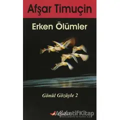 Erken Ölümler - Afşar Timuçin - Bulut Yayınları