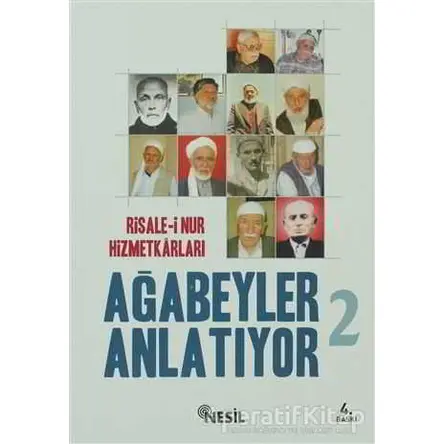 Ağabeyler Anlatıyor 2 - Ömer Özcan - Nesil Yayınları