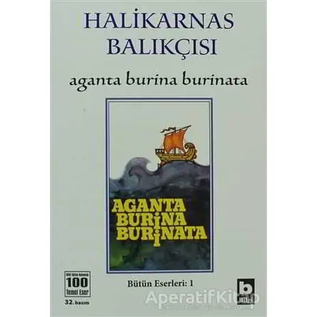 Aganta Burina Burinata - Cevat Şakir Kabaağaçlı (Halikarnas Balıkçısı) - Bilgi Yayınevi