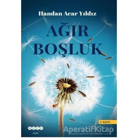 Ağır Boşluk - Handan Acar Yıldız - Hece Yayınları