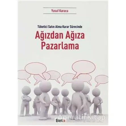 Ağızdan Ağıza Pazarlama - Yusuf Karaca - Beta Yayınevi