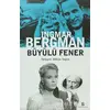 Büyülü Fener - Ingmar Bergman - Agora Kitaplığı