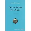 Oyun Sanatı ve Dekor - Bertolt Brecht - Agora Kitaplığı