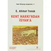 Kent Hakkından İsyana - E. Ahmet Tonak - Agora Kitaplığı