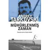 Mühürlenmiş Zaman - Andrey Tarkovski - Agora Kitaplığı