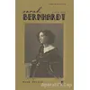 Sarah Bernhardt - Altın Ses - Anne Delbee - Agora Kitaplığı