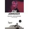 Jim Jarmusch - Ludvig Hertzberg - Agora Kitaplığı