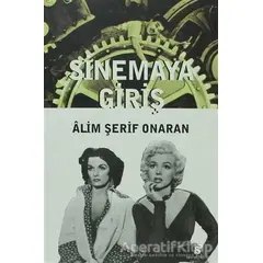 Sinemaya Giriş - Alim Şerif Onaran - Agora Kitaplığı