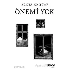 Önemi Yok - Agota Kristof - Can Yayınları