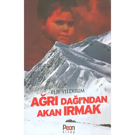 Ağrı Dağından Akan Irmak - Elif Yıldırım - Peon Kitap