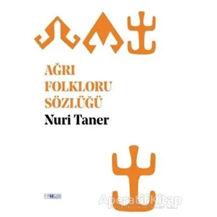 Ağrı Folkloru Sözlüğü - Nuri Taner - Favori Yayınları