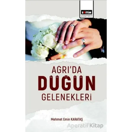 Ağrıda Düğün Gelenekleri Değerlendirilmesi