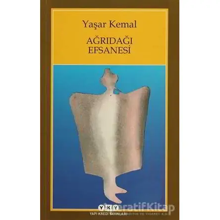 Ağrıdağı Efsanesi - Yaşar Kemal - Yapı Kredi Yayınları