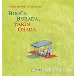 Bugün Burada Yarın Orada - Peter Stamm - Desen Yayınları