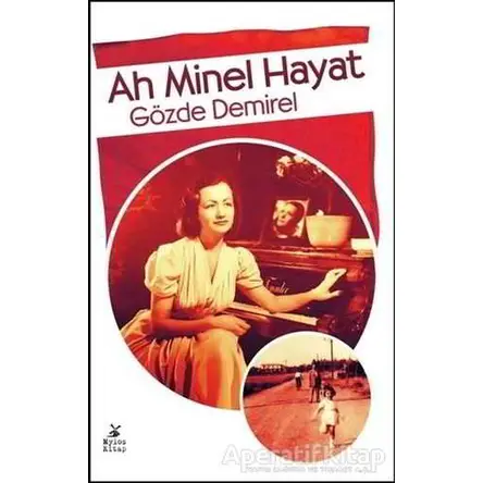 Ah Minel Hayat - Gözde Demirel - Mylos Kitap