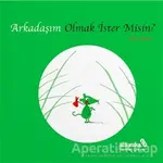 Arkadaşım Olmak İster Misin? - Eric Battut - Albaraka Yayınları - Çocuk