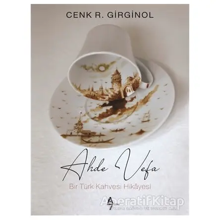 Ahde Vefa - Cenk R. Girginol - A7 Kitap