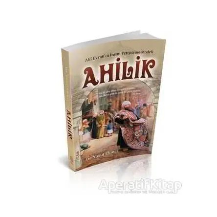Ahilik - Yusuf Ekinci - Mihrabad Yayınları