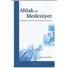 Ahlak ve Medeniyet - Emrullah Kılıç - Elis Yayınları