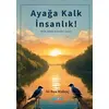 Ayağa Kalk İnsanlık - Ali Rıza Malkoç - Gülnar Yayınları