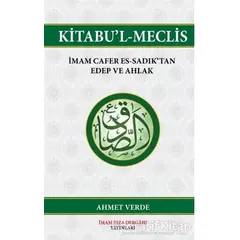 Kitabul-Meclis - Ahmet Verde - İmam Rıza Dergahı Yayınları