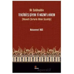 Tehzîbü’ş-Şiyem Fî-Nazmi’l-Hikem - Muhammet İnce - Kriter Yayınları