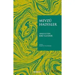 Mevzu Hadisler - Abdulfettah Ebu Gudde - Takdim