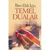 İlim Ehli İçin Temel Dualar - M. İsmail Kemaloğlu - Ahıska Yayınevi