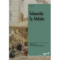 İslam’da İş Ahlakı - Abbas J. Ali - Albaraka Yayınları