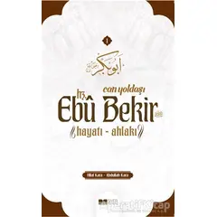 Can Yoldaşı Hz. Ebu Bekir - Hilal Kara - Siyer Yayınları