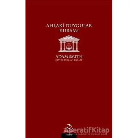 Ahlaki Duygular Kuramı - Adam Smith - Pinhan Yayıncılık