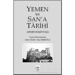 Yemen ve San’a Tarihi - Ahmed Raşid Paşa - İstanbul Fetih Cemiyeti Yayınları