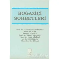 Boğaziçi Sohbetleri - Necat Birinci - Boğaziçi Yayınları