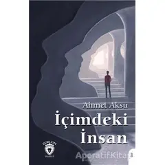 İçimdeki İnsan - Ahmet Aksu - Dorlion Yayınları