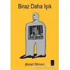 Biraz Daha Işık - Ahmet Bitmen - İkinci Adam Yayınları