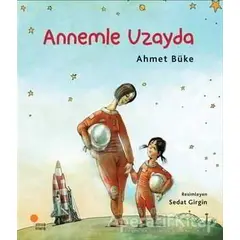 Annemle Uzayda - Ahmet Büke - Günışığı Kitaplığı