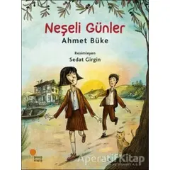 Neşeli Günler - Ahmet Büke - Günışığı Kitaplığı