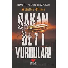 Bakan Beyi Vurdular - Ahmet Haldun Terzioğlu - Efsus Yayınları