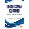 Ombudsman Kurumu Transfer Süreci ve İşlevselliği - Şadiye Sucu - Nobel Bilimsel Eserler