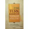 Eski Türk Edebiyatı Terimleri Sözlüğü - Neslihan Koç Keskin - Akçağ Yayınları