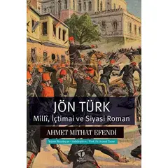 Jön Türk - Milli, İçtimai ve Siyasi Roman - Ahmet Mithat Efendi - Tema Yayınları