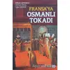 Fransa’ya Osmanlı Tokadı - Uğur Demir - Yeditepe Yayınevi